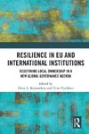 Resilience in EU and International Institutions