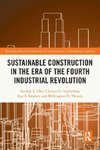 Sustainable Construction in the Era of the Fourth Industrial Revolution