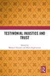 Testimonial Injustice and Trust