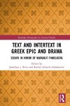 Text and Intertext in Greek Epic and Drama