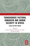 Transborder Pastoral Nomadism and Human Security in Africa