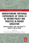 Understanding Individual Experiences of COVID-19 to Inform Policy and Practice in Higher Education