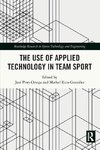 The Use of Applied Technology in Team Sport