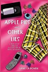 Apple Pies and Other Lies