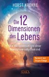 DIE 12 DIMENSIONEN DES LEBENS (Erstveröffentlichung)