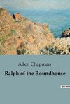 Ralph of the Roundhouse