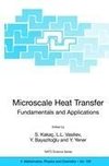 Microscale Heat Transfer - Fundamentals and Applications