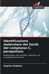 Identificazione molecolare dei lieviti del complesso C. parapsilosis