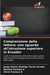 Comprensione della lettura: uno sguardo all'istruzione superiore in Ecuador