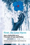 First, Do Less Harm