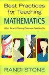 Stone, R: Best Practices for Teaching Mathematics