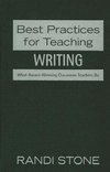 Stone, R: Best Practices for Teaching Writing