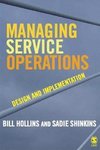 Hollins, B: Managing Service Operations