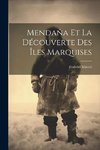 Mendaña Et La Découverte Des Îles Marquises