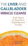 The Liver And Gallbladder Miracle Cleanse