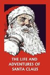 The Life and Adventures of Santa Claus