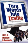 TURN WORDS INTO TRAFFIC