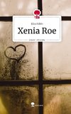 Xenia Roe. Life is a Story - story.one