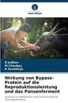 Wirkung von Bypass-Protein auf die Reproduktionsleistung und das Pansenferment