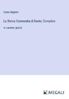 La Divina Commedia di Dante; Complete