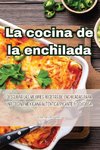 La cocina de la enchilada