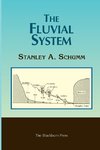 The Fluvial System