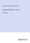 Tamburlaine the Great ¿ Part 1