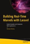 Building Real-Time Marvels with Laravel