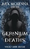 Alex McKenna and the Geranium Deaths