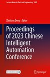 Proceedings of 2023 Chinese Intelligent Automation Conference