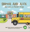 Sophia and Alex Go on a Field Trip