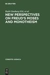 New Perspectives on Freud's Moses and Monotheism