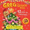 Greg the Sausage Roll: Twelve Days of Christmas