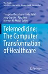 Telemedicine: The Computer Transformation of Healthcare