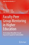 Faculty Peer Group Mentoring in Higher Education