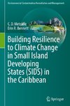 Building Resilience to Climate Change in Small Island Developing States (SIDS) in the Caribbean