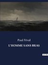 L¿HOMME SANS BRAS