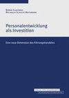 Personalentwicklung als Investition