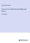 History of the Conflict Between Religion and Science