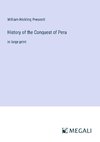 History of the Conquest of Peru