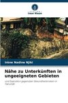 Nähe zu Unterkünften in ungeeigneten Gebieten