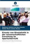 Einsatz von Biostatistik in der wissenschaftlichen Forschung im Sportunterricht