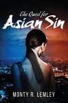 The Quest for Asian Sin