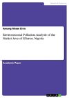 Environmental Pollution. Analysis of the Market Area of Effurun, Nigeria