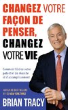 Changez votre façon de penser, changez votre vie