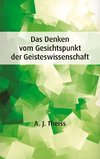 Das Denken vom Gesichtspunkt der Geisteswissenschaft