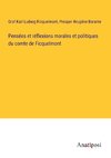 Pensées et réflexions morales et politiques du comte de Ficquelmont