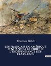 LES FRANÇAIS EN AMÉRIQUE PENDANT LA GUERRE DE L¿INDÉPENDANCE DES ÉTATS-UNIS