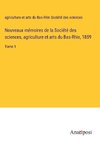 Nouveaux mémoires de la Société des sciences, agriculture et arts du Bas-Rhin, 1859