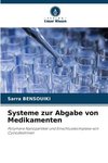 Systeme zur Abgabe von Medikamenten